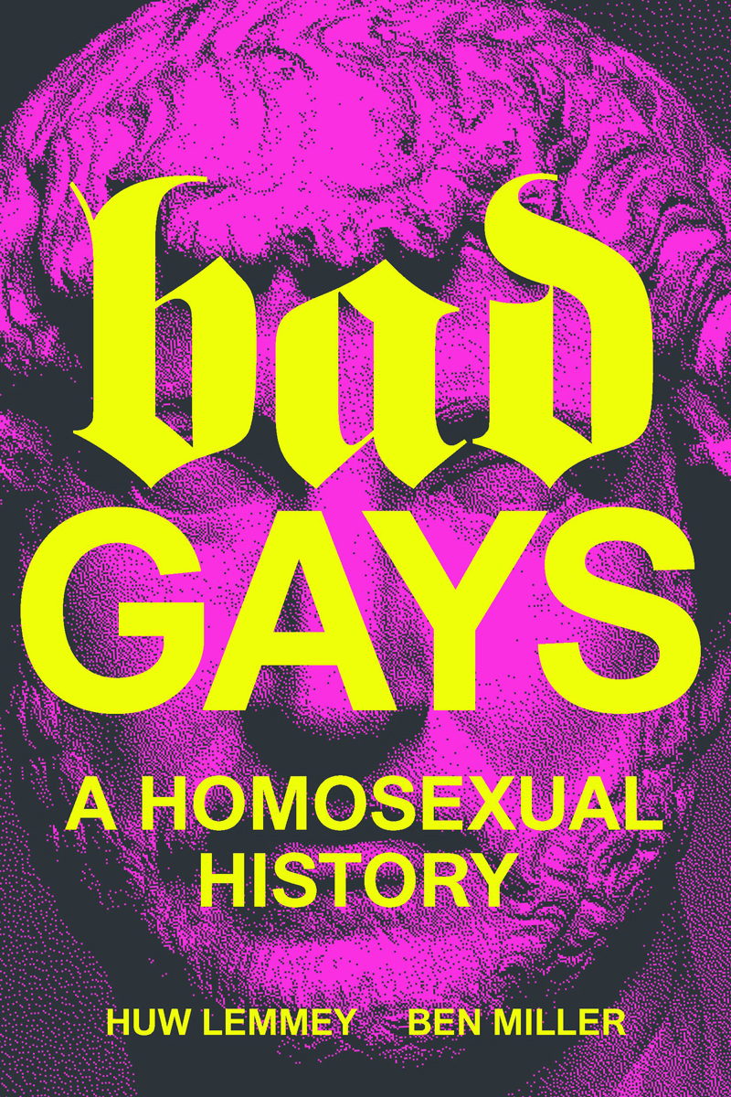 Bad Gays. Courtesy of Verso Books
